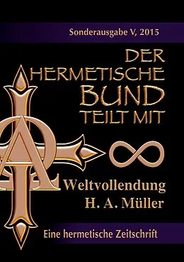E-Book (epub) Der hermetische Bund teilt mit von Hans Albert Müller