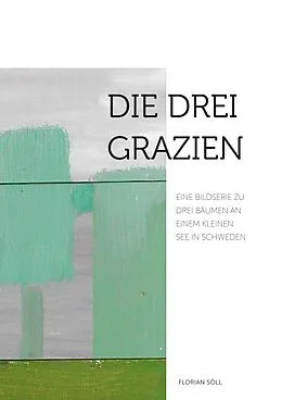 E-Book (epub) Die drei Grazien von Florian Söll