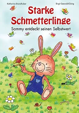 E-Book (epub) Starke Schmetterlinge von Katharina Brandhuber, Birgit Seewald-Görig