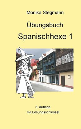 E-Book (epub) Übungsbuch Spanischhexe 1 von Monika Stegmann