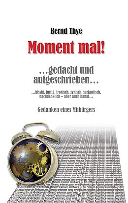 E-Book (epub) Moment mal! von Bernd Thye
