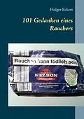 E-Book (epub) 101 Gedanken eines Rauchers von Holger Eckert