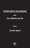 E-Book (epub) Psychocalypse von Carsten Klook