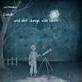 E-Book (epub) Calvin und der Junge von oben von Jul Dimidius