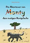 E-Book (epub) Die Abenteuer von Monty, dem mutigen Honigdachs von Aischa Astou Saw