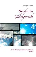 E-Book (epub) Bipolar im Gleichgewicht von Hanny D. Evigne