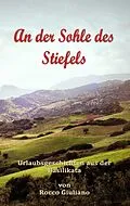 E-Book (epub) An der Sohle des Stiefels von Rocco Giuliano