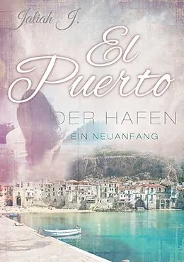 E-Book (epub) El Puerto - Der Hafen von Jaliah J.