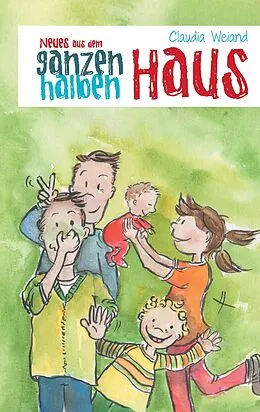 E-Book (epub) Neues aus dem ganzen halben Haus von Claudia Weiand