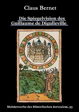 E-Book (epub) Die Spiegelvision des Guillaume de Déguileville von Claus Bernet