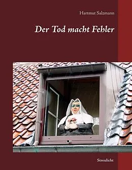 E-Book (epub) Der Tod macht Fehler von Hartmut Salzmann