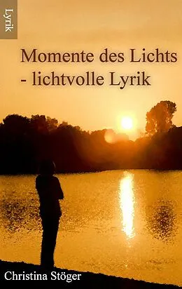 E-Book (epub) Momente des Lichts von Christina Stöger