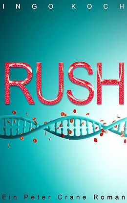 E-Book (epub) Rush von Ingo Koch