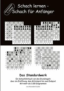 E-Book (epub) Schach lernen - Schach für Anfänger - Das Standardwerk von Alexander Fischer