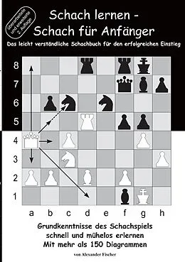 E-Book (epub) Schach lernen - Schach für Anfänger von Alexander Fischer