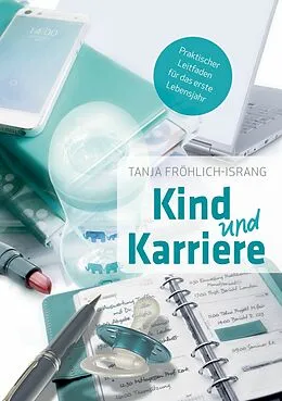 E-Book (epub) Kind und Karriere von Tanja Fröhlich-Israng