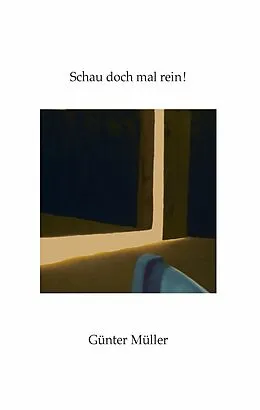E-Book (epub) Schau doch mal rein! von Günter Müller