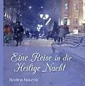 E-Book (epub) Eine Reise in die Heilige Nacht von Nadine Naume