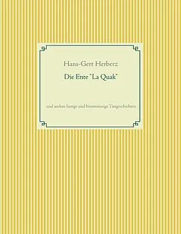 E-Book (epub) Die Ente "La Quak" von Hans-Gert Herberz