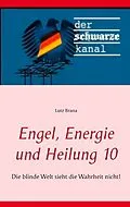 E-Book (epub) Engel, Energie und Heilung 10 von Lutz Brana