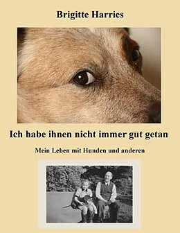 E-Book (epub) Ich habe ihnen nicht immer gut getan von Brigitte Harries