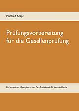 E-Book (epub) Prüfungsvorbereitung für die Gesellenprüfung von Manfred Krapf