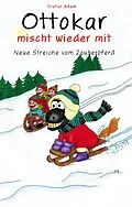 E-Book (epub) Ottokar mischt wieder mit von Dieter Adam, Katharina Klink