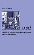 E-Book (epub) Faul von Hans-Albert Wulf