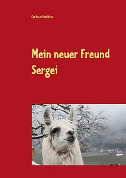 E-Book (epub) Mein neuer Freund Sergei von Cordula Mechkata