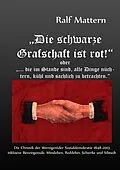 E-Book (epub) "Die schwarze Grafschaft ist rot!" oder "... die im Stande sind, alle Dinge nüchtern, kühl und sachlich zu betrachten." von Ralf Mattern