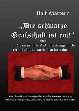 E-Book (epub) "Die schwarze Grafschaft ist rot!" oder "... die im Stande sind, alle Dinge nüchtern, kühl und sachlich zu betrachten." von Ralf Mattern