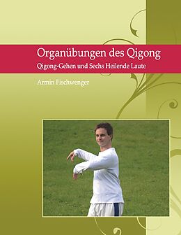 E-Book (epub) Organübungen des Qigong von Armin Fischwenger