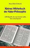 E-Book (epub) Kleines Wörterbuch der Natur-Philosophie von Klaus-Dieter Sedlacek