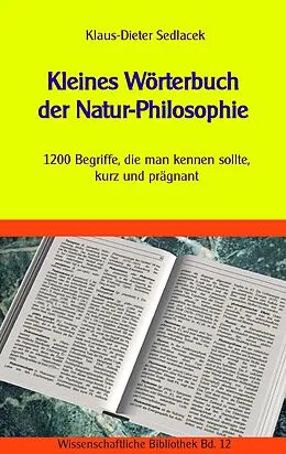 E-Book (epub) Kleines Wörterbuch der Natur-Philosophie von Klaus-Dieter Sedlacek