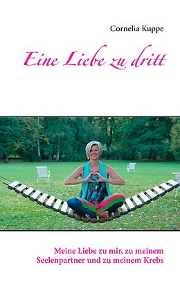 E-Book (epub) Eine Liebe zu dritt von Cornelia Kuppe