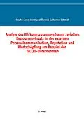 E-Book (epub) Analyse des Wirkungszusammenhangs zwischen Ressourceneinsatz in der externen Personalkommunikation, Reputation und Wertschöpfung am Beispiel der DAX30-Unternehmen von Sascha Georg Ernst, Theresa Katharina Schmidt