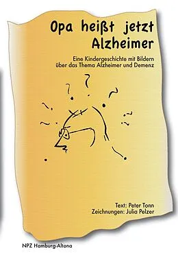 E-Book (epub) Opa heißt jetzt Alzheimer von Peter Tonn