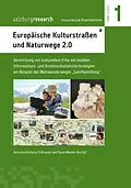 E-Book (epub) Europäische Kulturstraßen und Naturwege 2.0 von Veronika Hornung-Prähauser, Diana Wieden-Bischof