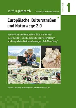 E-Book (epub) Europäische Kulturstraßen und Naturwege 2.0 von Veronika Hornung-Prähauser, Diana Wieden-Bischof