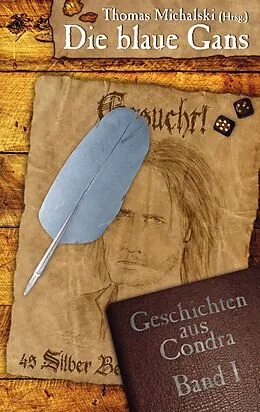 E-Book (epub) Die blaue Gans von Tim Claahsen, Tobias Cronert, Susanne Evans