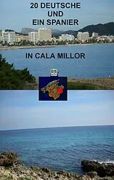 E-Book (epub) 20 Deutsche und ein Spanier in Cala Millor von Hans-Joachim Stiebenz