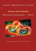 E-Book (epub) Sommer ohne Kirschen von Ingrid Königsmann-Sarah