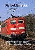 E-Book (epub) Die Lokführerin von Eberhard Müller