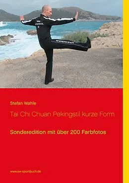 E-Book (epub) Tai Chi Chuan Pekingstil kurze Form von Stefan Wahle