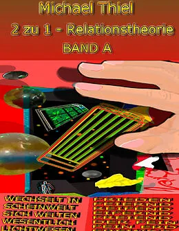 E-Book (epub) 2 zu 1 - Relationstheorie Band A von Michael Thiel