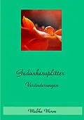 E-Book (epub) Gedankensplitter von Wiebke Worm