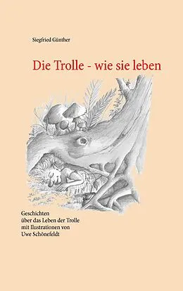 E-Book (epub) Die Trolle - wie sie leben von Siegfried Günther