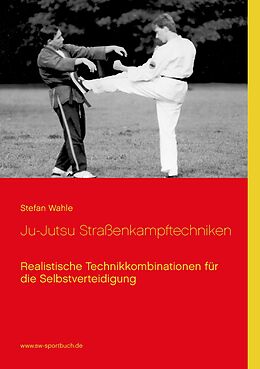 E-Book (epub) Ju-Jutsu Straßenkampftechniken von Stefan Wahle