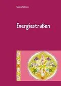 E-Book (epub) Energiestraßen von Susanne Redmann