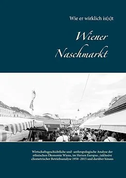 E-Book (epub) Wiener Naschmarkt: Wie er wirklich is(s)t von Christian Wolfsteiner
